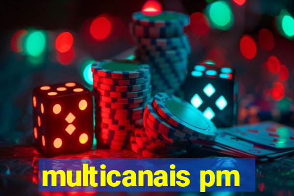 multicanais pm